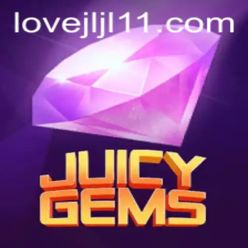 Explore JuicyGems: The Thrilling New Game with JLJL11